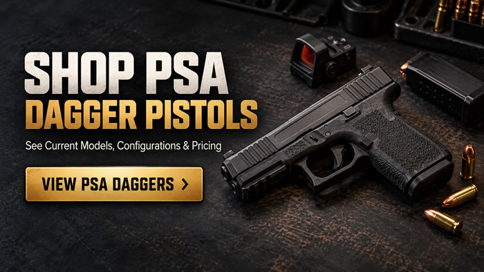 PSA Dagger Review: Everything You Need to Know About PSA’s 9mm Pistol